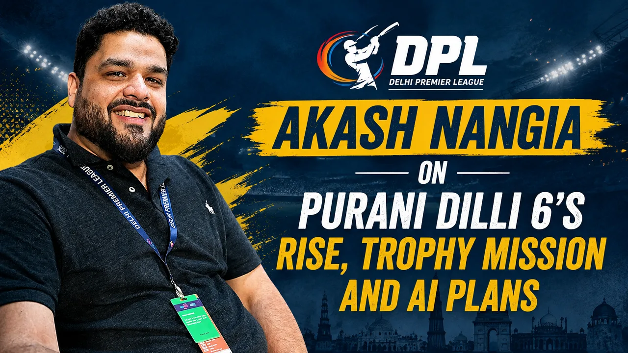 Exclusive: Purani Dilli 6 Owner Akash Nangia On Team Rise, Trophy Mission And AI Plans