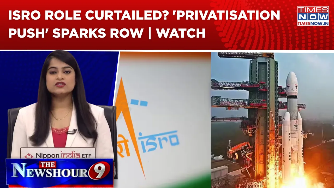 ISRO Privatisation Row: Employees’ Body Flags Concerns, Congress Targets Centre | Newshour