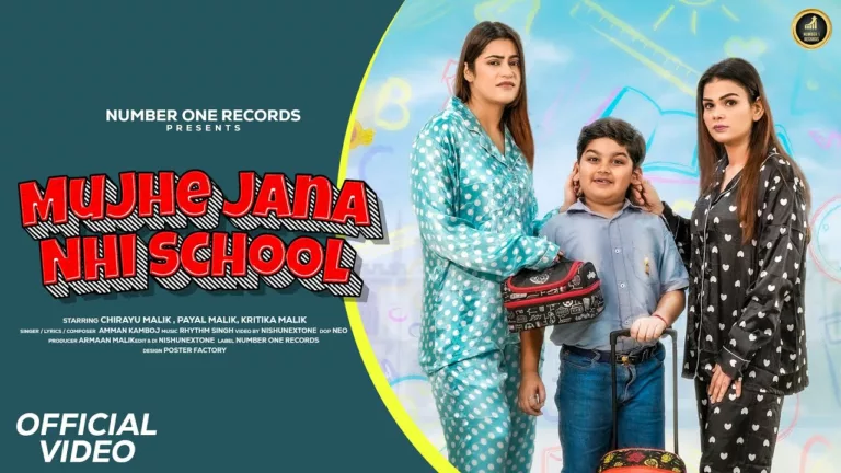 Mujhe Jana Nahi School | Chirayu Malik | Payal Malik | Kritika Malik | Armaan Malik | New Hindi Song